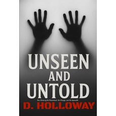 (英文圖書)Unseen and Untold: True Stories of the Paranormal the Strange and the Impossible 平裝版, Independently Published, 英文