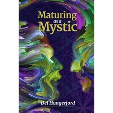 (영문도서) Maturing as a Mystic Paperback, Healing Frequencies Music