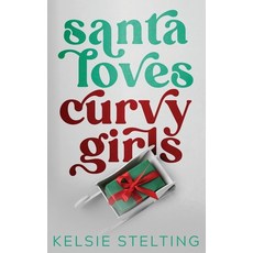(영문도서) Santa Loves Curvy Girls Paperback, Kelsie Stelting, English, 9781956948929