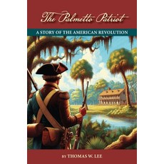 (영문도서) The Palmetto Patriot Paperback, Class LLC, English, 9781955095464