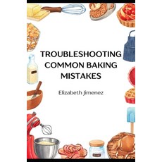 (英文圖書)Troubleshooting Common Baking Mistakes 平裝版, Independently Published, 英文