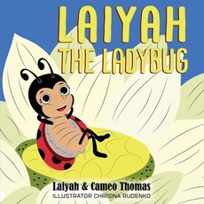 (영문도서) Laiyah The Ladybug Paperback, Life Chronicles Publishing, English, 9781950649846