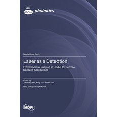 (영문도서)Laser as a Detection: From Spectral Imaging to LiDAR for Remote Sensing Applicat... Hardcover, Mdpi AG, English, 9783725852833