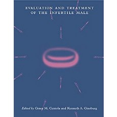 Evaluation and Treatment of the Infertile Male, Cambridge University Press