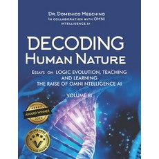 (英文圖書)Decoding Human Nature: Essays on LOGIC EVOLUTION TEACHING and LEARNING 平裝版, Independently Published, 英文