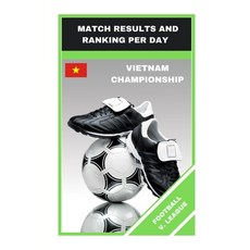 Football V. League: Match Results and Ranking Per Day Paperback, Independently Published