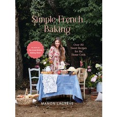 (영문도서) Simple French Baking: A Simple French Baking Love Story Hardcover, Oh Editions, English, 9781804530559
