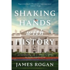 Shaking Hands with History Paperback, James Rogan, English, 9781735131702