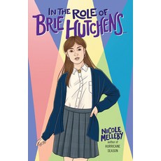 In the Role of Brie Hutchens...:, Algonquin Young Readers