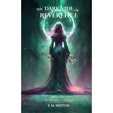 (영문도서) The Dark Side of Reverence: An Epic Tale of Rivalry and Revenge Paperback, Babili Books, English, 9781068608131