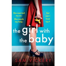 (영문도서)The Girl with the Baby: A completely gripping and twisty page-turner Paperback, Bookouture, English, 9781835258620
