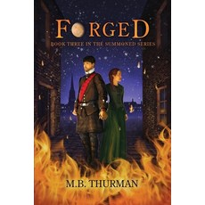 (영문도서)Forged: Book Three in The Summoned Series Paperback, Contrarian Publishing, English, 9781965422052