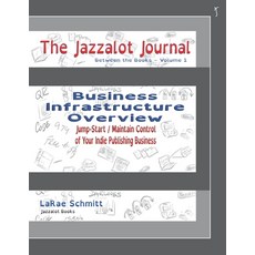 (영문도서) The Jazzalot Journal: Business Infrastructure Overview Paperback, Jazzalot Books, English, 9798987426869