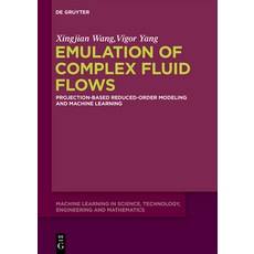 (外文書)Emulation of Complex Fluid Flows: Projection-Based Reduced-Order Modeling and Mac... Hardcover, de Gruyter, English