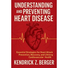 (英文圖書)Understanding and Preventing Heart Disease: Essential Strategies for Heart Attac... 平裝版, Independently Published, 英文