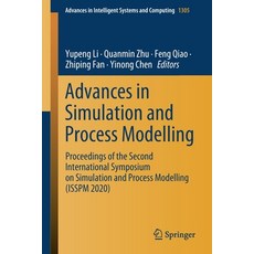Advances in Simulation and Process Modelling: Proceedings of the Second International Symposium on S... Paperback, Springer, English, 9789813345744
