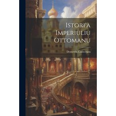 (영문도서) Istori'a Imperiuliu Ottomanu Paperback, Legare Street Press, English, 9781022088092