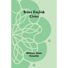 (영문도서) Seven English Cities Paperback, Alpha Edition, 9789357973816