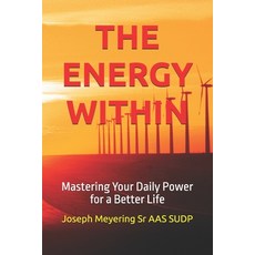 (英文圖書)The Energy Within: Mastering Your Daily Power for a Better Life 平裝版, Independently Published, 英文
