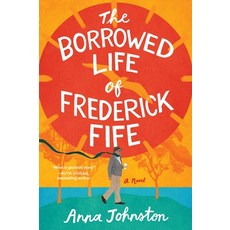 (영문도서)The Borrowed Life of Frederick Fife Paperback, William Morrow & Company, English, 9780063397309