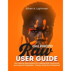 (英文圖書)ON1 Photo RAW User Guide: Your Step-by-Step System for Creating HDR Panoramas ... 平裝版, Independently Published, 英文