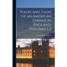 (영문도서) Walks and Talks of an American Farmer in England Volumes 1-2 Hardcover, Legare Street Press, English, 9781015775107