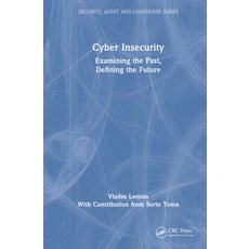 (英文圖書)Cyber Insecurity: Examining the Past Defining the Future 精裝版, CRC Press, 英文