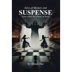 (영문도서)Tales of Mystery and Suspense: From within the Library of Souls Paperback, Hillshire Media, English, 9798999041265