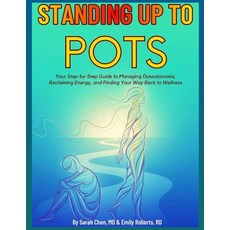 (英文圖書)Standing Up to Pots: Your Step-by-Step Guide to Managing Dysautonomia Reclaimin... 平裝版, Independently Published, 英文