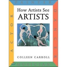 How Artists See : Artists : Painter Actor Dancer Musician, Abbeville Press