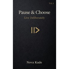(영문도서)Pause & Choose: Live Deliberately Paperback, Joga Singh, English, 9789356265738
