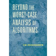 Beyond the Worst-Case Analysis of Algorithms Hardcover, Cambridge University Press