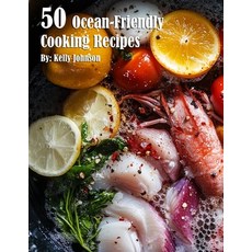 (영문도서) 50 Ocean-Friendly Cooking Recipes Paperback, Marick Booster, English, 9798330651122
