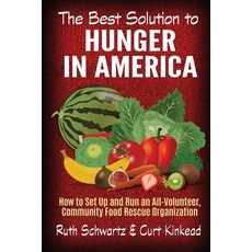(英文圖書)The Best Solution to Hunger in America: How to Set Up and Run an All-Volunteer C... 平裝版, Wonderlady Books, 英文