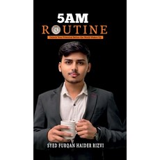 (영문도서)5 AM Routine: Unlock Your Potential Before the World Wakes Up Hardcover, Notion Press, English, 9798902312475