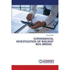 (영문도서)Experimental Investigation of Railway Box Bridge Paperback, LAP Lambert Academic Publis..., English, 9786209473418