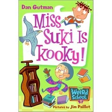 My Weird School #17 : Miss Suki Is Kooky!:, Harpercollins