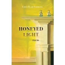 (英文圖書)Honeyed Light: Poems 平裝版, Wild Rising Press, 英文