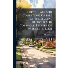 (英文圖書)Particulars And Conditions Of Sale Of The Several Freehold And Copyhold Estates ... 精裝版, Hutson Street Press, 英文