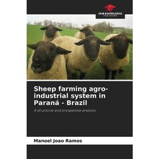 (英文書)Sheep farming agro-industrial system in Paraná - Brazil 平裝版, Our Knowledge Publishing, 英文