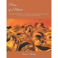 (英文圖書)Pieces of a Master: Poignant writings of memoirs poetry and reflections of loss... 平裝版, Independently Published, 英文