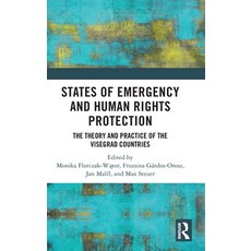 (영문도서) States of Emergency and Human Rights Protection: The Theory and Practice of the Visegrad Coun... Hardcover, Routledge, English, 9781032637457
