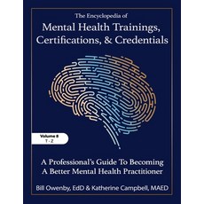 (英文圖書)The Encyclopedia of Mental Health Trainings Certifications and Credentials: A... 平裝版, Onbllc, 英文