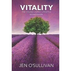 Vitality: The Young Living Lifestyle Paperback, 31 Publishing