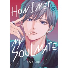 (영문도서)How I Met My Soulmate 6 Paperback, Kodansha Comics, English, 9798888775585