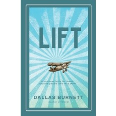 (영문도서) Lift: A business fable for teams and the people who lead them Paperback, Freiling Agency, LLC, English, 9798988800774