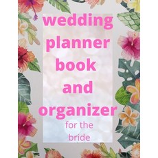 wedding planner book and organizer for the bride Paperback, Independently Published, English, 9798714686177