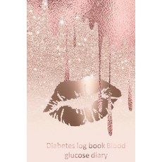 (영문도서) Diabetes log book Blood glucose diary: Log book blood glucose log book to control blood suga... Paperback, Independently Published, English, 9781087103518
