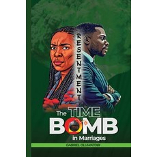 (영문도서)Resentment: The Time Bomb in Marriages Paperback, Independently Published, English, 9798291954690
