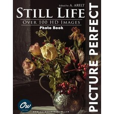 (영문도서) Still Life: Picture Perfect Photo Book Paperback, Independently Published, English, 9798301641916
